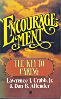 Cover of Encouragement The Key to Caring